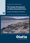The Complex Development of a Norse Greenlandic Farm: Analyses of the Buildings at the GUS-site