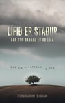 Lífið er staður þar sem bannað er að lifa