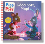 Pipp og Pósý: Góða nótt, Pipp!