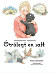 Ótrúlegt en satt - ævintýri Dísu og Stjörnu