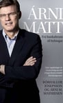 Árni Matt - frá bankahruni til byltingar
