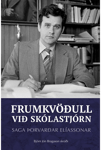 Frumkvöðull við skólastjórn