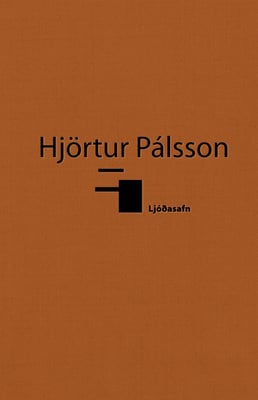 Hjörtur Pálsson - ljóðasafn