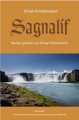 Sagnalíf – sextán greinar um fornar bókmenntir