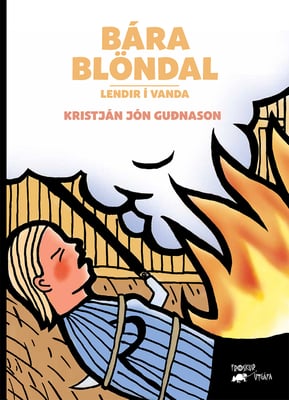 Bára Blöndal - Lendir í vanda