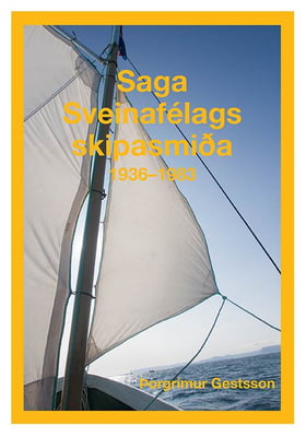 Saga sveinafélags skipasmiða