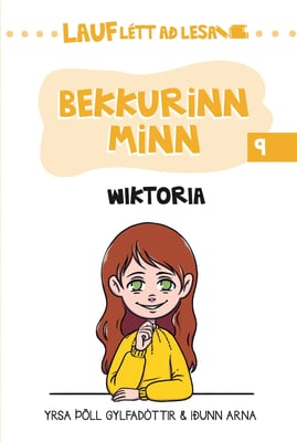 Bekkurinn minn - Lauflétt að lesa 9: Wiktoria