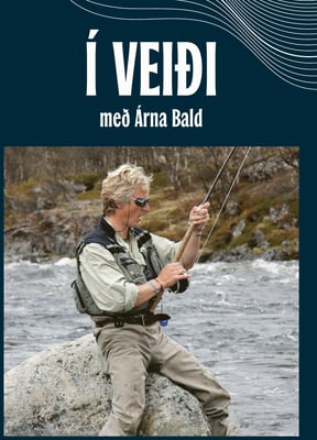 Í veiði með Árna Bald