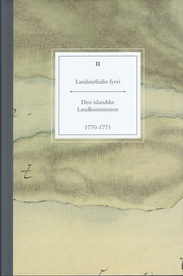 Landsnefndin fyrri: II - Den islandske Landkommission 1770-1771