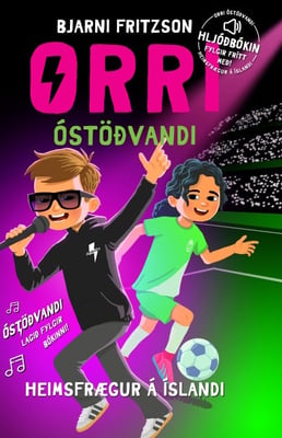 Orri óstöðvandi - Heimsfrægur á Íslandi