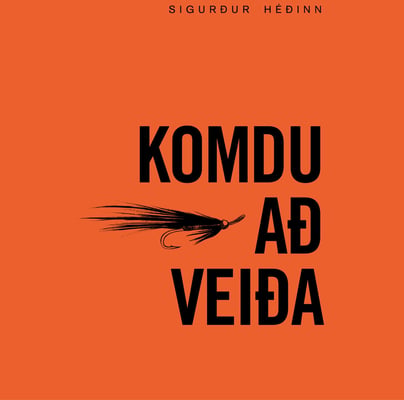 Komdu að veiða