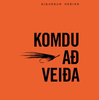 Komdu að veiða