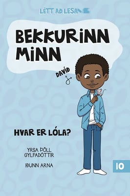 Bekkurinn minn 10: Hvar er Lóla?
