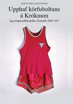 Upphaf körfuboltans á Króknum