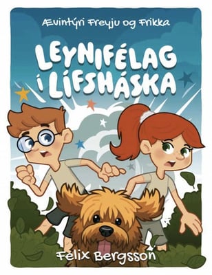 Ævintýri Freyju og Frikka - Leynifélag í lífshættu