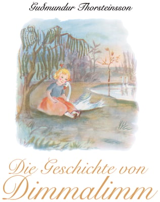 Die Geschichte von Dimmalimm  - Sagan af Dimmalimm