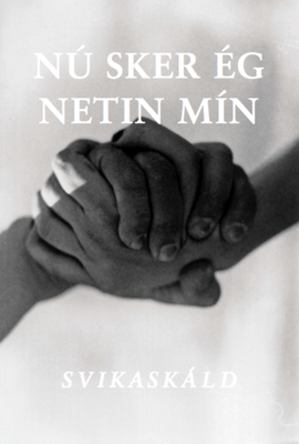 Nú sker ég netin mín