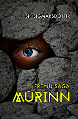 Freyju saga - Múrinn