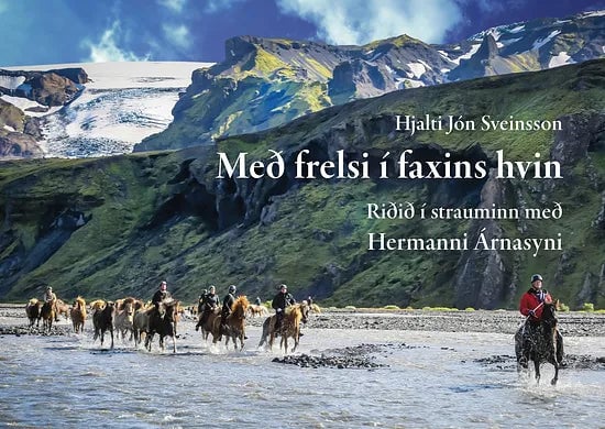 Með frelsi í faxins hvin