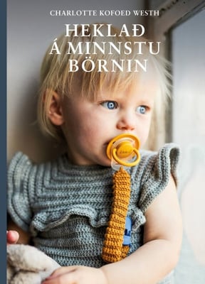Heklað á minnstu börnin