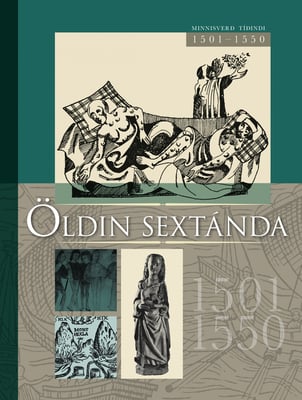 Öldin sextánda: I. bindi, 1501-1550