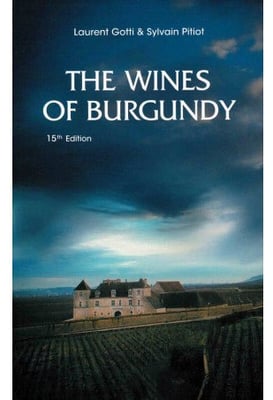"The Wines of Burgundy" - Bók eftir Laurent Gotti & Silvain Pitlot