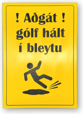 Aðgát gólf hált í bleytu skilti A4