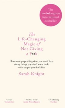 The Life Changing Magic of Not Giving a F**k!