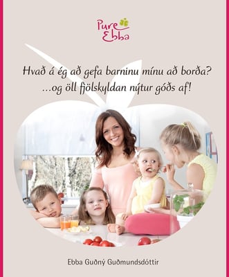Hvað á ég að gefa barninu mínu að borða?