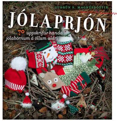 Jólaprjón: 70 uppskriftir handa jólabörnum á öllum aldri