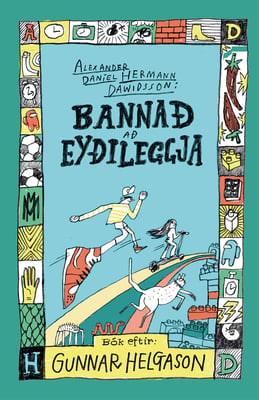Bannað að eyðileggja