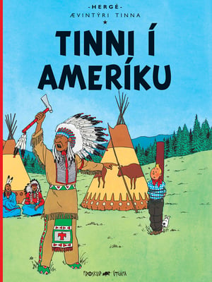 Ævintýri Tinna 3: Tinni í Ameríku