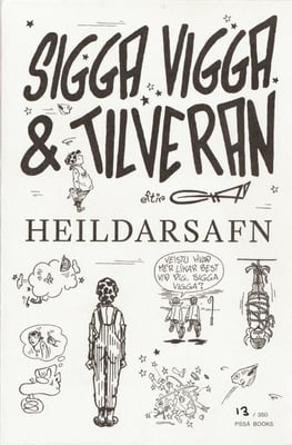 Sigga Vigga og tilveran: heildarsafn