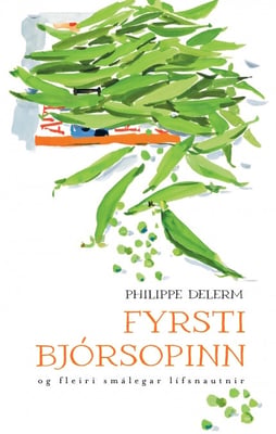 Fyrsti bjórsopinn og fleiri smálegar lífsnautnir