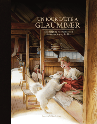 Un jour d'été à Glaumbær / Sumardagur í Glaumbæ - franska
