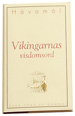 Vikingarnas visdomsord - Hávamál(sænsk)