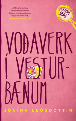 Voðaverk í vesturbænum - Eddumál #6