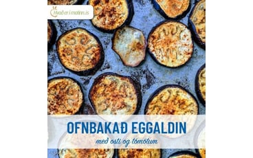 Ofnbakað eggaldin með osti og tómötum