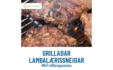 Grillaðar Lambalærissneiðar með villisveppasósu
