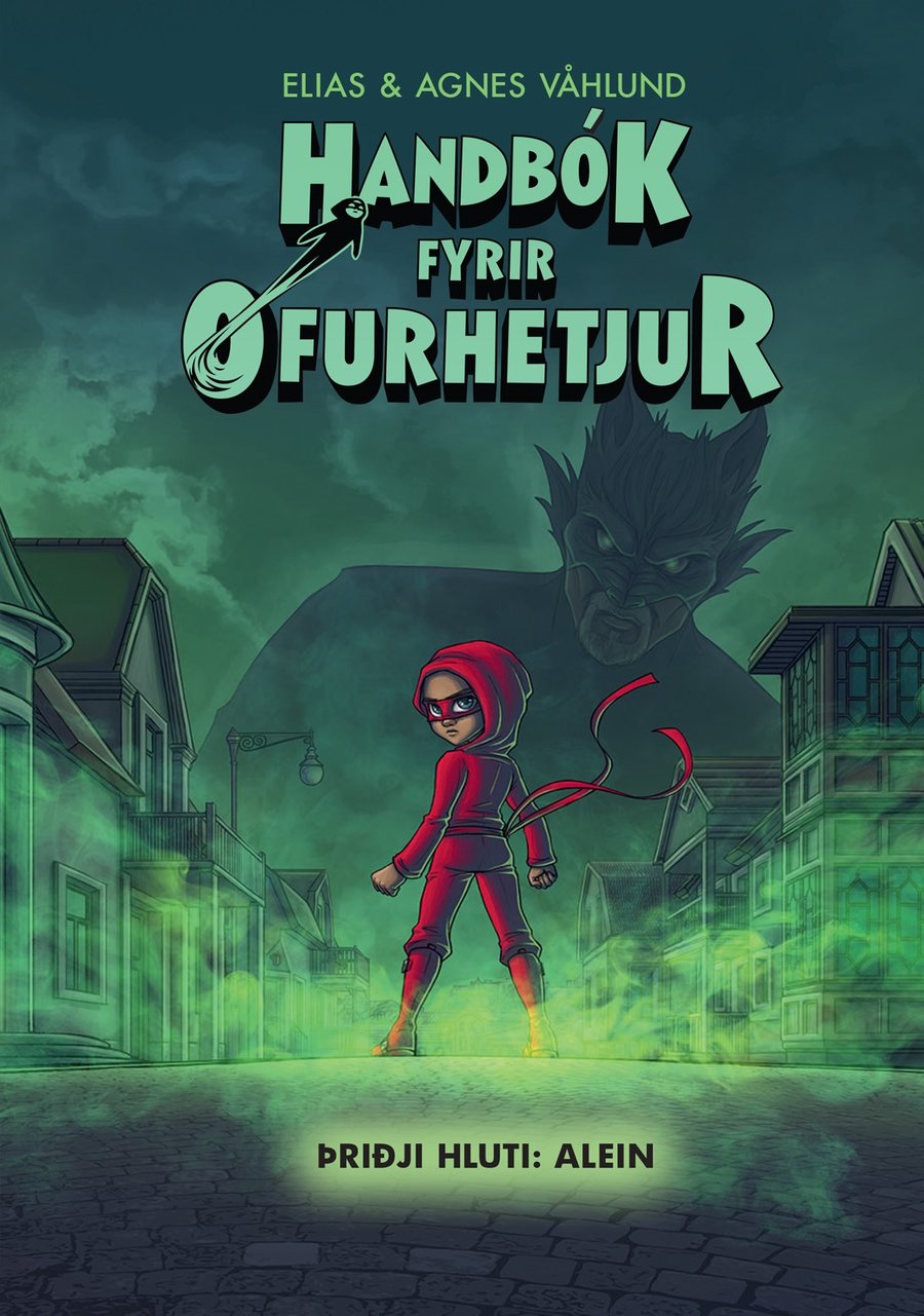 Handbók fyrir Ofurhetjur - Þriðji hluti: Alein