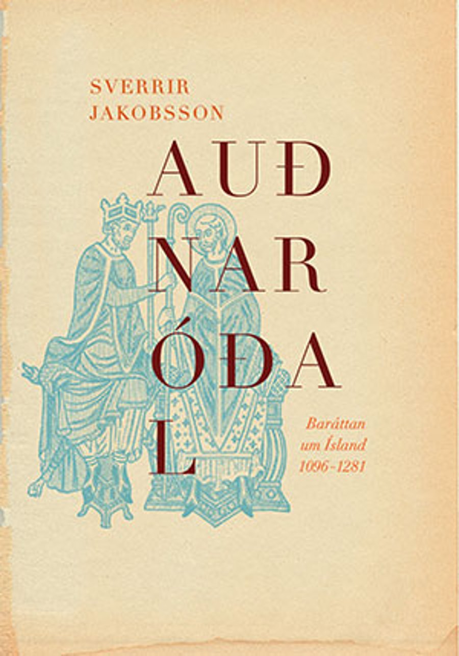Auðnaróðal: Baráttan um Ísland 1096 - 1281