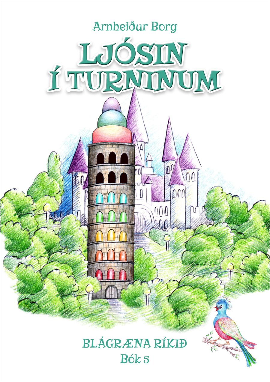 Ljósin í turninum 5 - Blágræna ríkið