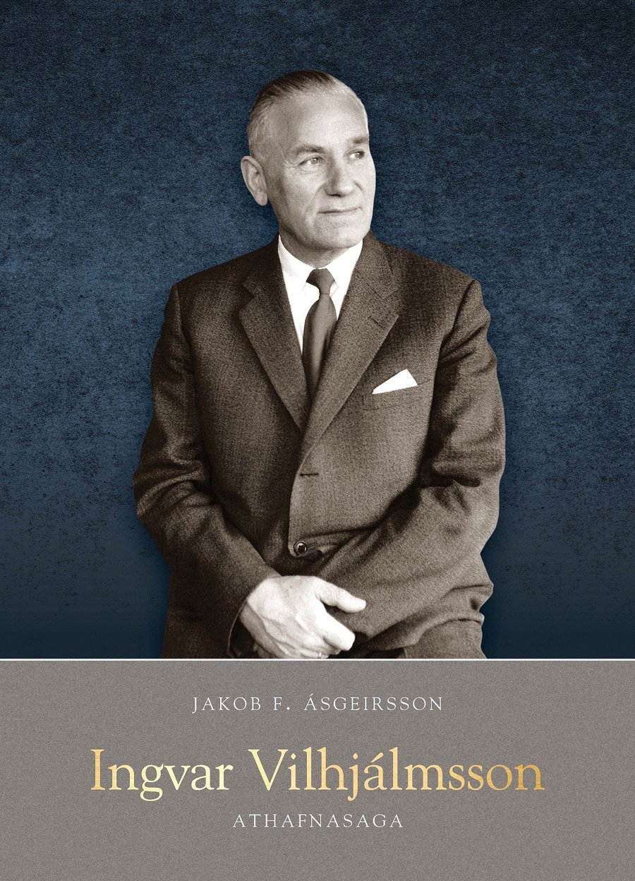 Ingvar Vilhjálmsson – Athafnasaga