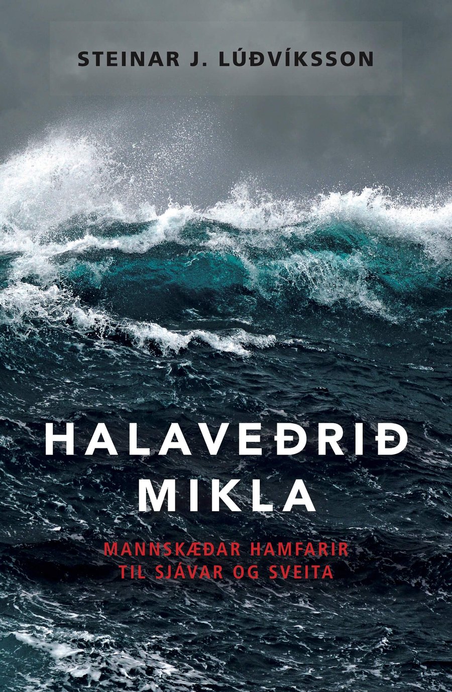 Halaveðrið mikla