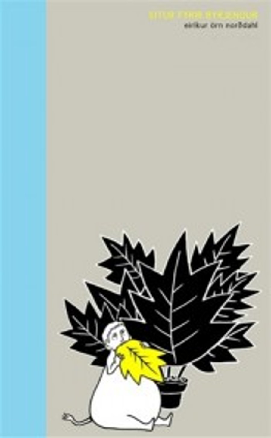 Eitur fyrir byrjendur