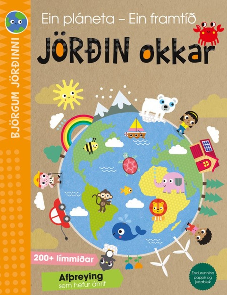 Björgum Jörðinni - Jörðin okkar