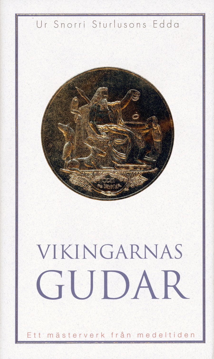 Vikingarnas Gudar - Snorra Edda