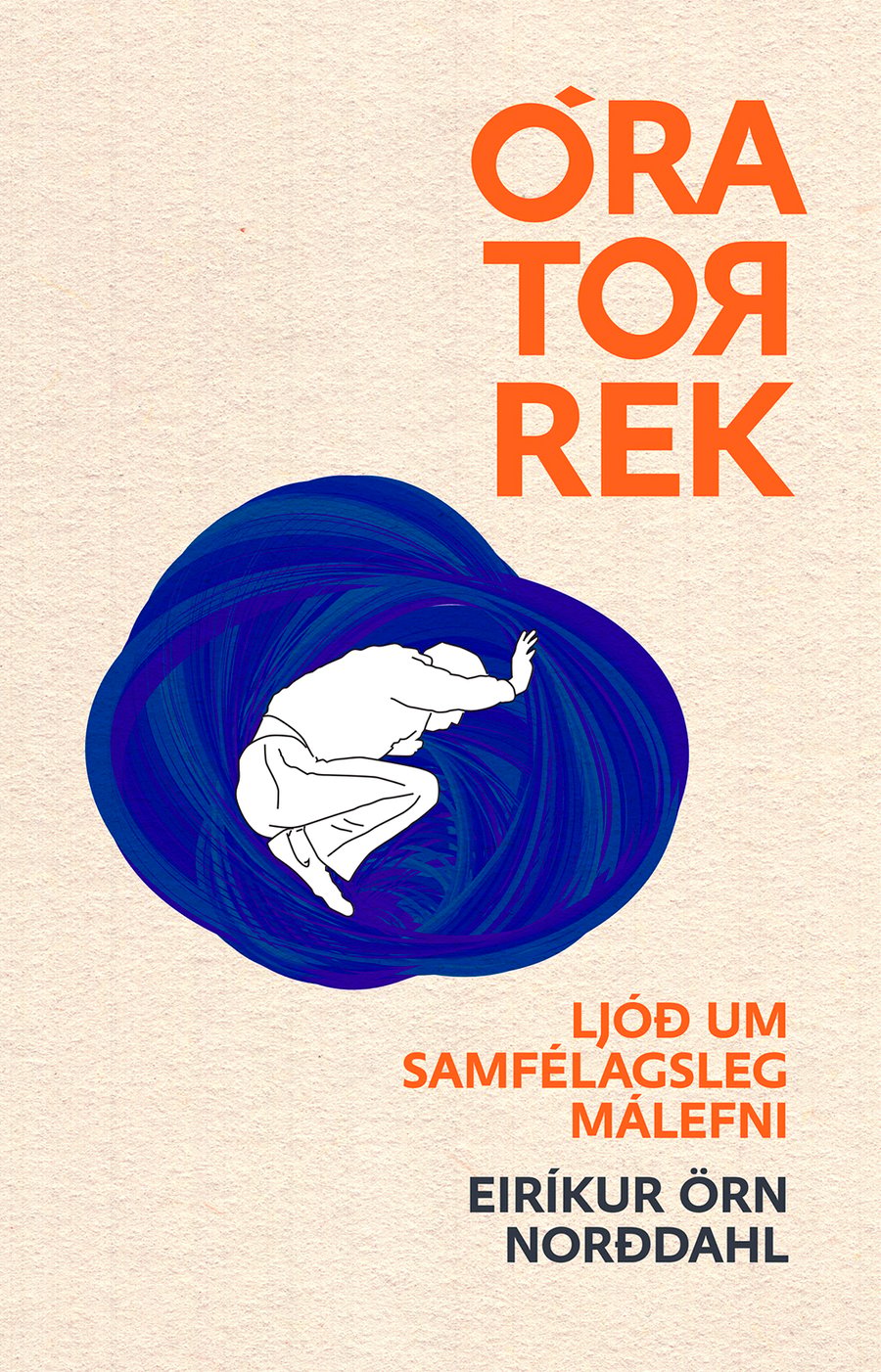 Óratorrek: ljóð um samfélagsleg málefni
