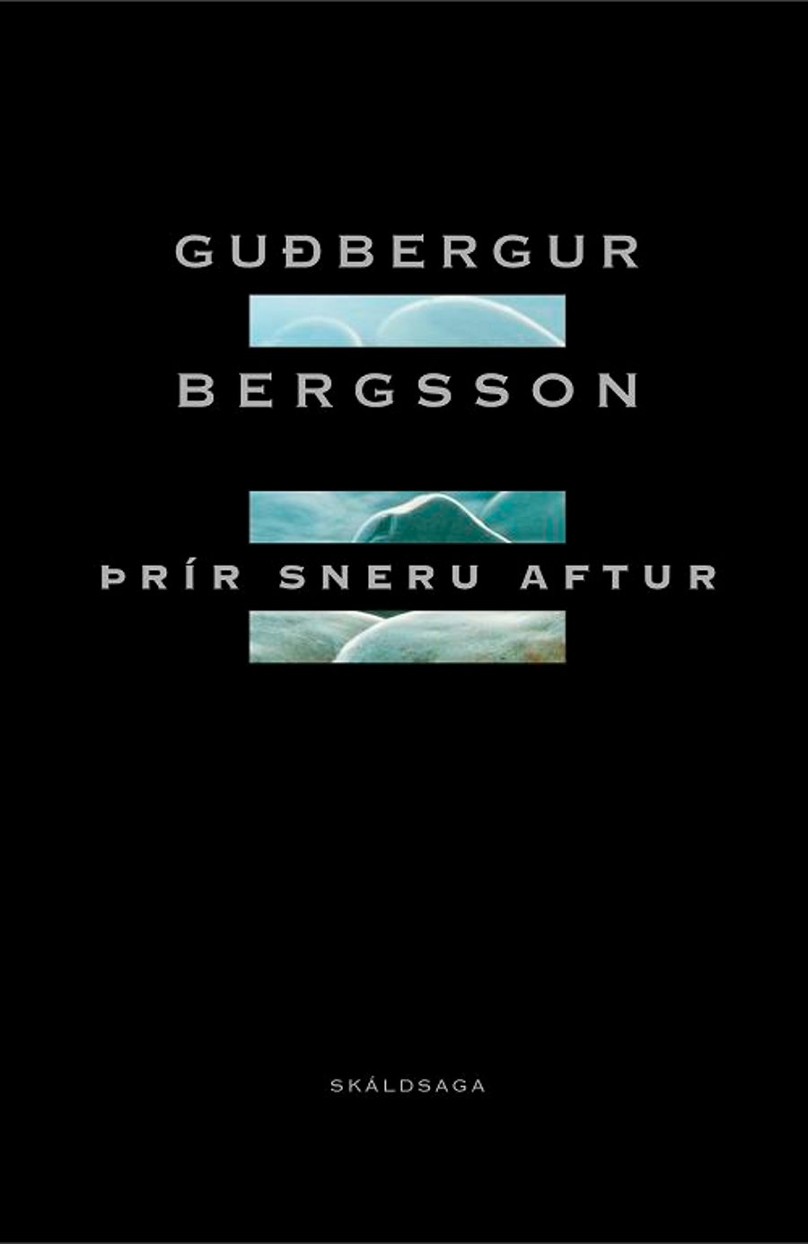 Þrír sneru aftur