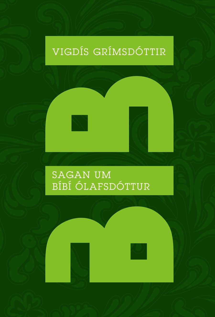 Sagan um Bíbí Ólafsdóttur